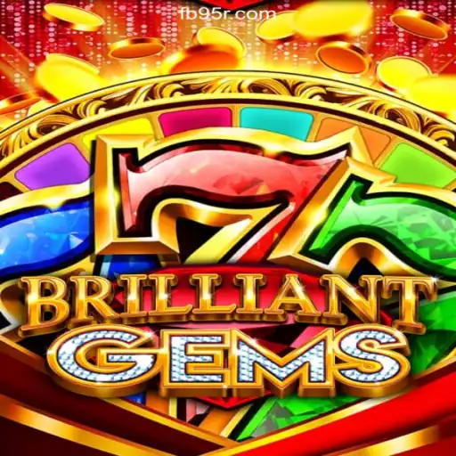 Exploring BrilliantGems: A Dazzling Experience on 95R.COM Platform-Oficial Slots Brasil #1