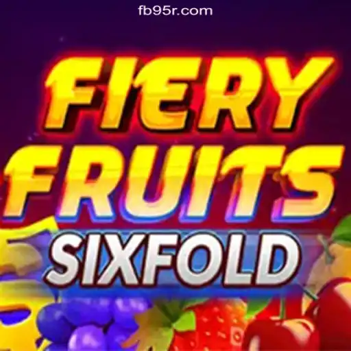 Explore the Thrilling World of FieryFruitsSixFold on 95R.COM